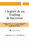 I Segreti di un Trading di Successo (eBook, PDF)