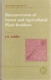 Bioconversion of Forest and Agricultural Plant Residues
