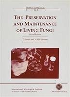 The Preservation and Maintenance of Living Fungi - Smith, David