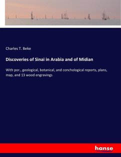 Discoveries of Sinai in Arabia and of Midian - Beke, Charles T.