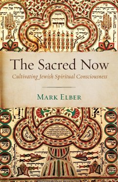The Sacred Now - Elber, Mark