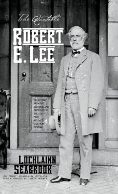 The Quotable Robert E. Lee - Seabrook, Lochlainn