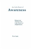 The Little Book of Awareness