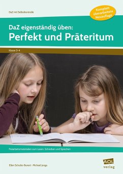 DaZ eigenständig üben: Perfekt & Präteritum - GS - Schulte-Bunert, Ellen;Junga, Michael