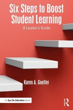 Six Steps to Boost Student Learning - Goeller, Karen A