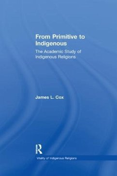 From Primitive to Indigenous - Cox, James L