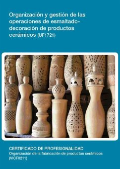 Organización y gestión de las operaciones de esmaltado-decoración de productos cerámicos - Benítez Pecino, Laura