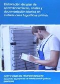 Elaboración del plan de aprovisionamiento, costes y documentación técnica en instalaciones frigoríficas