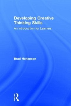 Developing Creative Thinking Skills - Hokanson, Brad