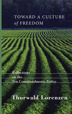 Toward a Culture of Freedom - Lorenzen, Thorwald