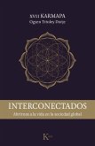 Interconectados: Abrirnos a la Vida En La Sociedad Global