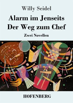 Alarm im Jenseits / Der Weg zum Chef - Seidel, Willy