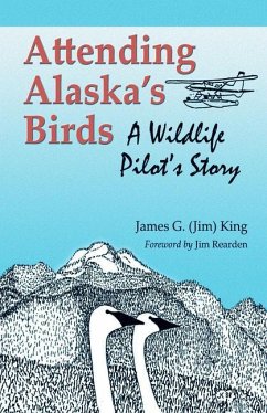 Attending Alaska's Birds - King, James G