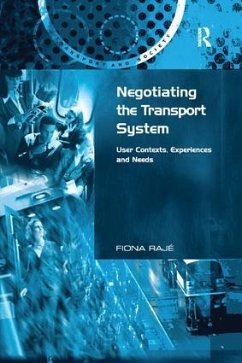 Negotiating the Transport System - Rajé, Fiona
