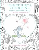 Mindfulness colouring with affirmations for kids and adults
