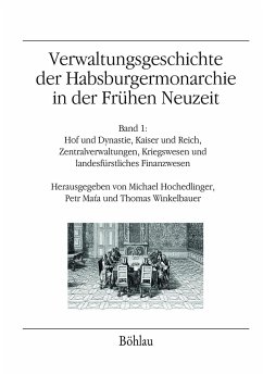Verwaltungsgeschichte der Habsburgermonarchie in der Frühen Neuzeit