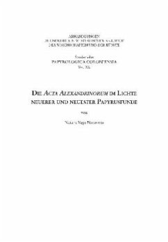 Die Acta Alexandrinorum im Lichte neuerer und neuester Papyrusfunde - Navarrete, Natalia Vega