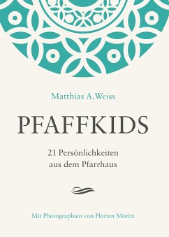 Pfaffkids - Moritz, Florian;Weiss, Matthias A.
