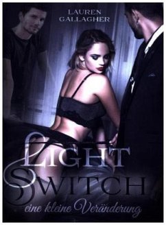 Light Switch - eine kleine Veränderung - Gallagher, Lauren