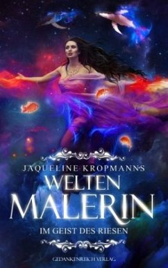 Weltenmalerin - Kropmanns, Jaqueline