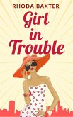 Girl in Trouble (Smart Girls series, #3) (eBook, ePUB)