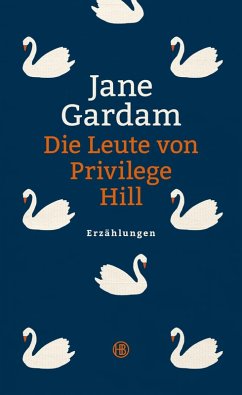 Die Leute von Privilege Hill (eBook, ePUB) - Gardam, Jane