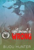 Right Amount of Wrong (Reapers MC: Pema Chapter, #1) (eBook, ePUB)