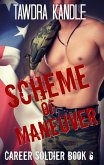 Scheme of Maneuver (Career Soldier, #6) (eBook, ePUB)