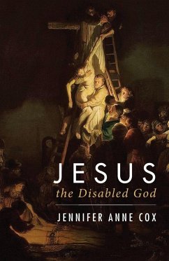 Jesus the Disabled God - Cox, Jennifer Anne