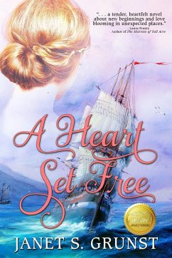 A Heart Set Free - Grunst, Janet S