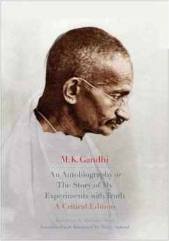 An Autobiography or The Story of My Experiments with Truth - Gandhi, M. K.