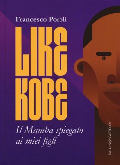 Cover Like Kobe. Il Mamba spiegato ai miei figli