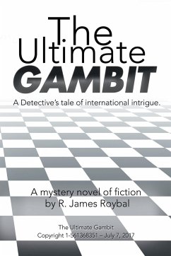 The Ultimate Gambit - Roybal, R. James