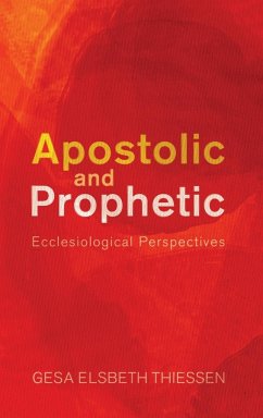Apostolic and Prophetic - Thiessen, Gesa E.