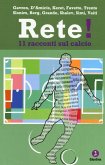 Rete! 11 racconti sul calcio Rete! 11 racconti sul calcio