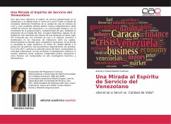 Una Mirada al Espíritu de Servicio del Venezolano - Duarte Guzmàn, Anmary Cristal