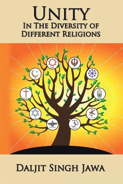 Unity in the Diversity of Different Religions - Jawa, Daljit Singh