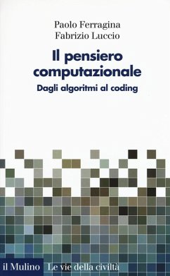 Cover Il pensiero computazionale. Dagli algoritmi al coding