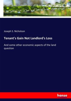 Tenant's Gain Not Landlord's Loss - Nicholson, Joseph S.