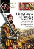 Diego García de Paredes, 1486-1533 : las campañas del "Sansón" extremeño