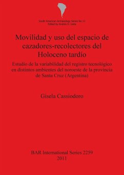 Movilidad y uso del espacio de cazadores-recolectores del Holoceno tardío - Cassiodoro, Gisela