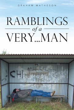 Ramblings of a Very . . . Man - Matheson, Graham