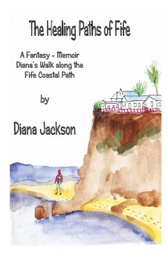 The Healing Paths of Fife - Jackson, Diana