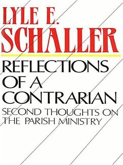 Reflections of Contrarian - Schaller, Lyle E.