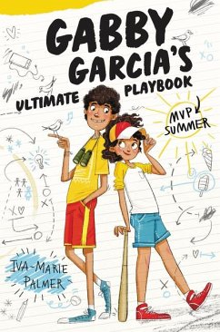 Gabby Garcia's Ultimate Playbook: MVP Summer - Palmer, Iva-Marie