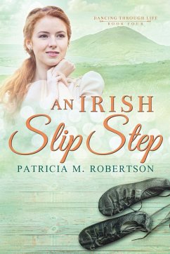 An Irish Slip Step - Robertson, Patricia M.