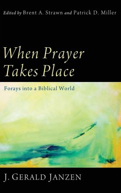 When Prayer Takes Place - Janzen, J. Gerald