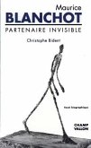 Maurice Blanchot : partenaire invisible