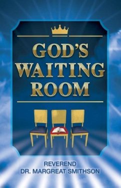 God's Waiting Room - Smithson, Margreat B