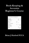 Book-Keeping & Accounts Beginner's Course